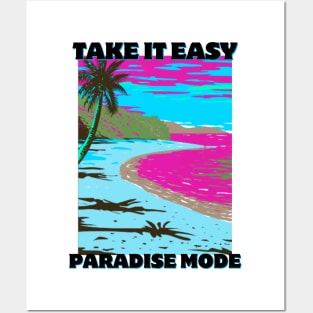 Take It Easy Paradise Mode Posters and Art